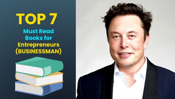 [TOP 7] Must Read Books for Entrepreneurs (BUSINESSMAN)