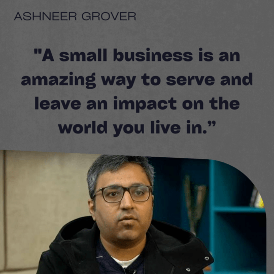 Ashneer Grover Motivational Quotes & Ashneer Grover Biography