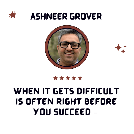 Ashneer Grover Motivational Quotes & Ashneer Grover Biography