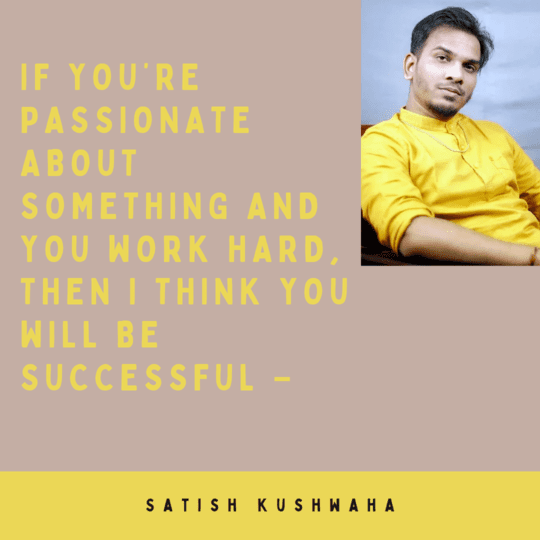 Satish Kushwaha Motivational Quotes & Satish Kushwaha Biography