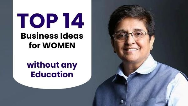 TOP 14 Business Ideas for WOMEN with-out any Education (EARN30k per month)
