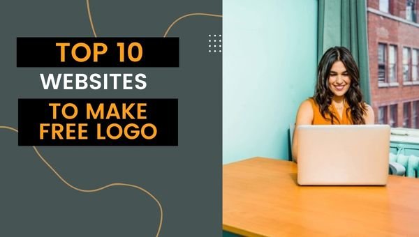 [TOP 10] Websites To Make Free Logo For Your BusinessBlogChannel