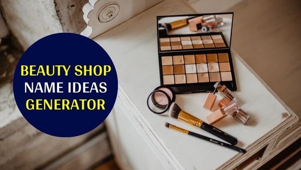 Beauty Shop Name Ideas Generator