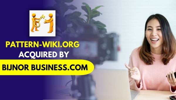 Pattern-wiki.org Acquired by BijnorBusiness.com