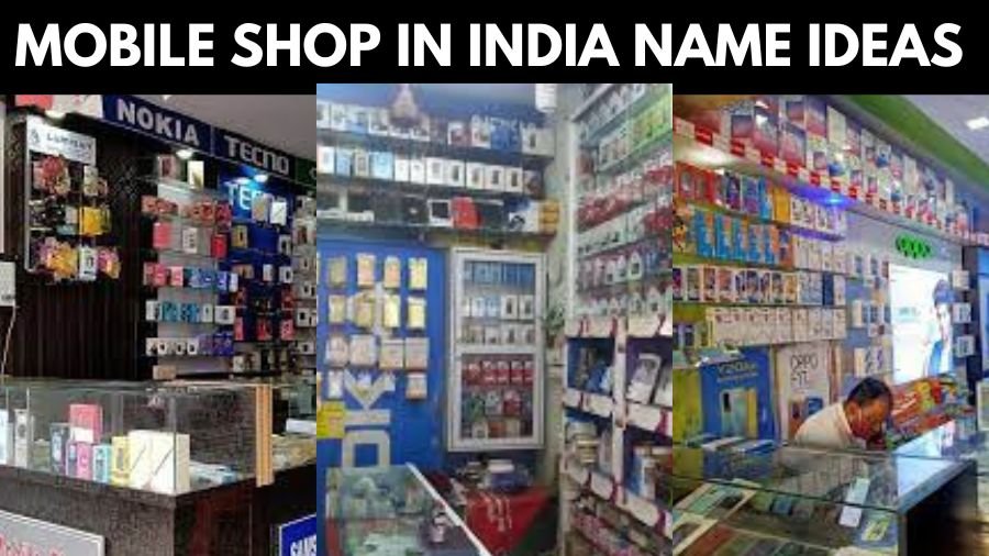 Mobile Shop In India Name Ideas List
