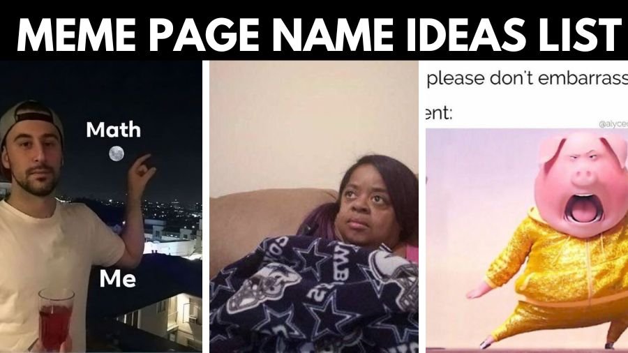 Meme Page Name Ideas List