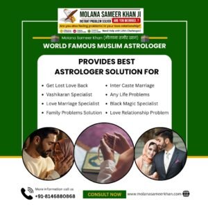 Love Problem Solution Specialist by Molana Sameer Khan