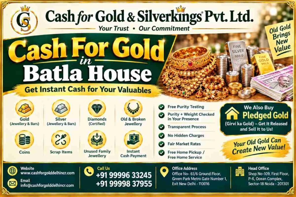 Sell Old Jewellery with Cash For Gold in Batla House