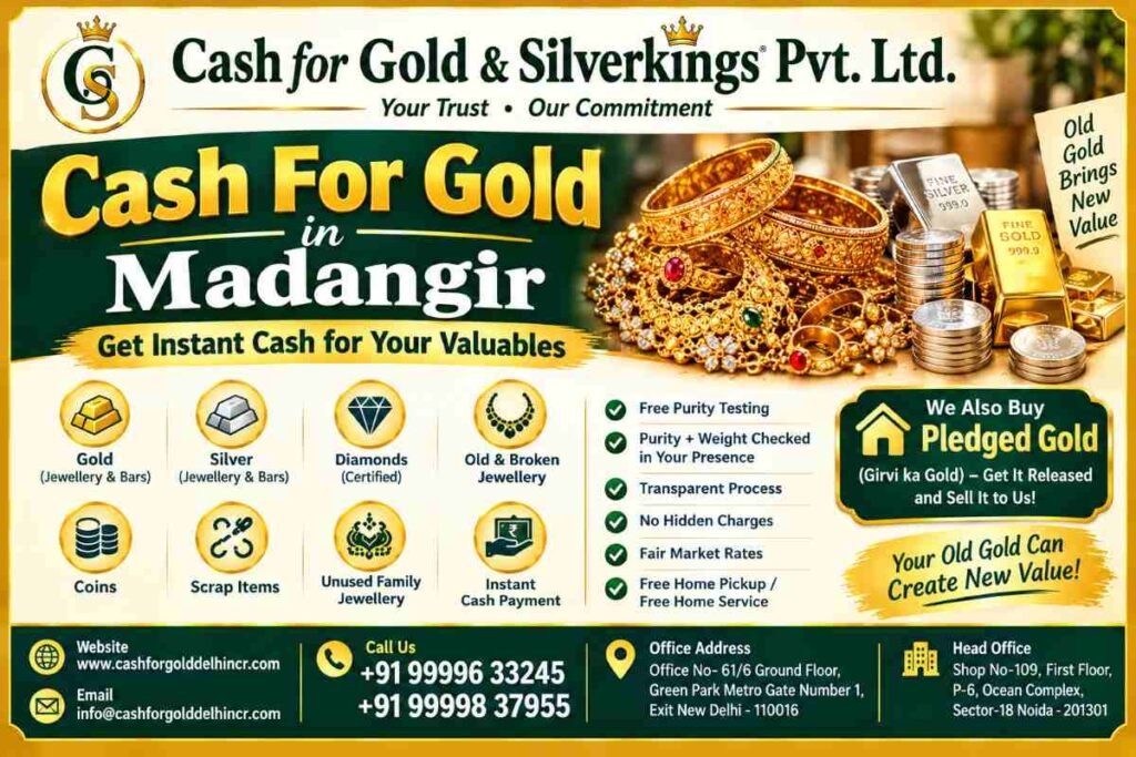Cash For Gold in Madangir at Best Market Value Today