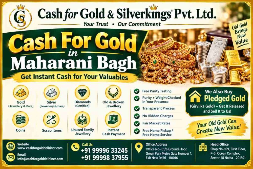 Contact Cash For Gold in Maharani Bagh Today