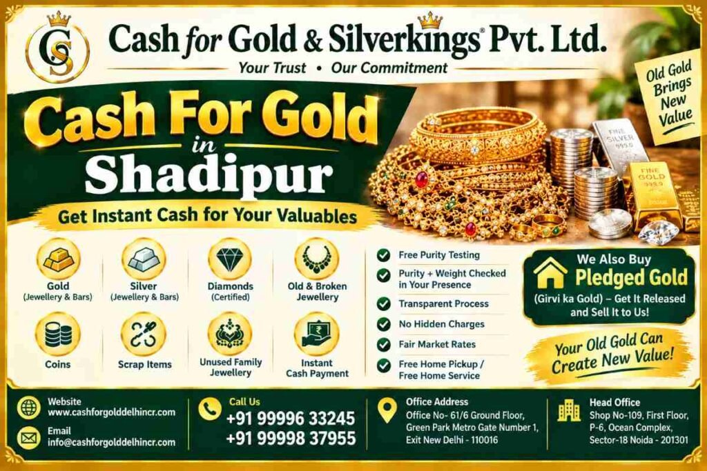 Sell Your Old Jewellery with Cash For Gold in Shadipur