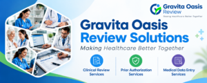 Medical Data Entry Services – Gravita Oasis Review