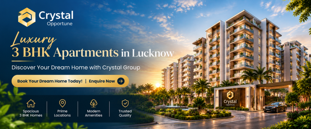 Luxury 3 BHK Property in Lucknow Crystal Group