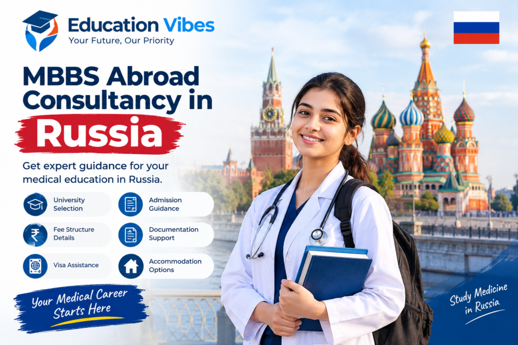 MBBS Abroad Consultancy in Russia | Education Vibes