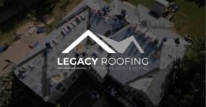 Legacy Roofing